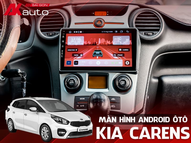 Màn Hình Android Ô Tô Kia Carens - AKauto