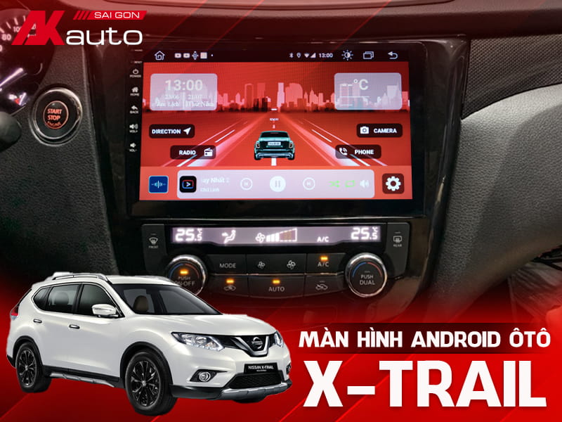 Màn Hình Android Ô Tô Nissan Xtrail - AKauto
