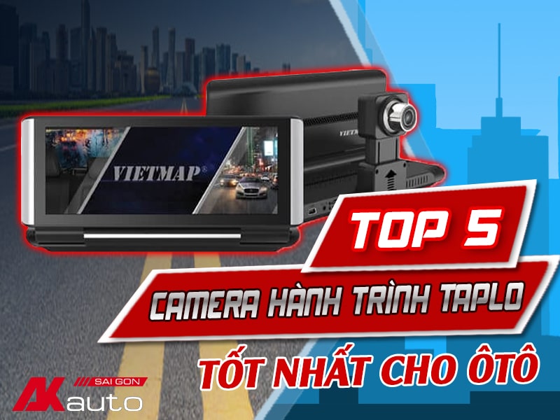 Camera Hành Trình Taplo Tốt Nhất Hiện Nay- AKauto