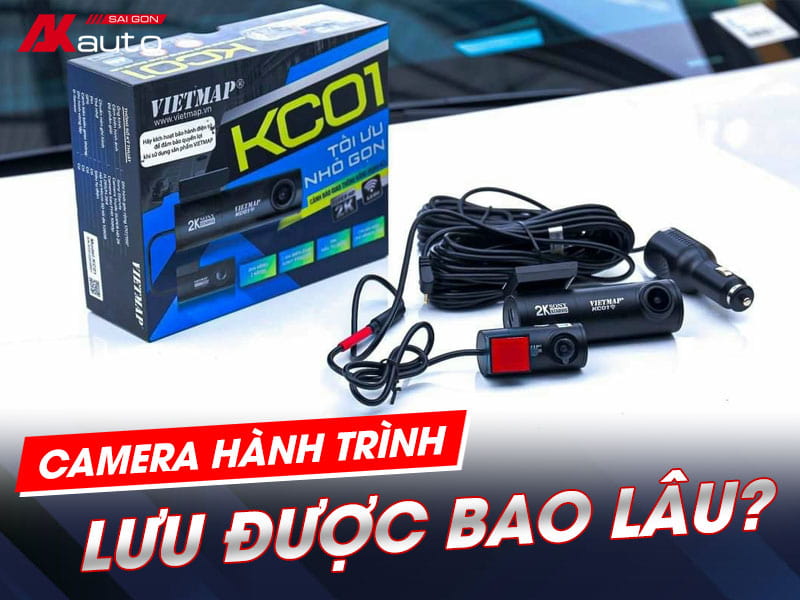 Camera hành trình lưu được bao lâu