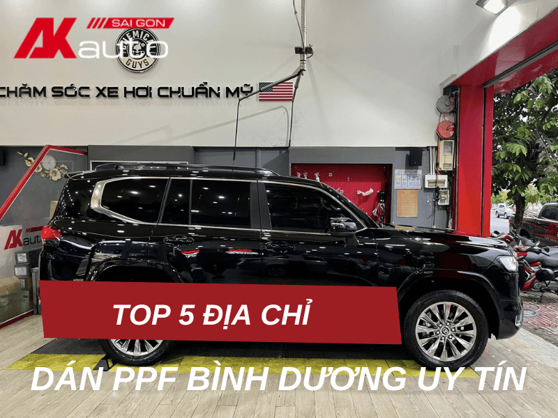 Top 5 địa chỉ dán PPF ô tô Bình Dương uy tín