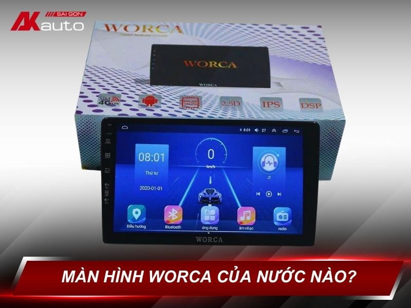 Màn Hình Worca Của Nước Nào