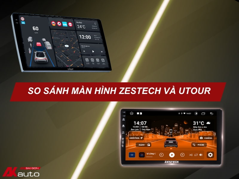 So Sánh Màn Hình Zestech Và Utour