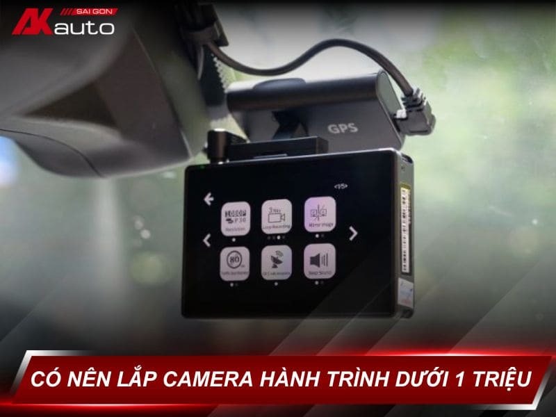 Camera hành trình dưới 1 triệu có tốt không? Top 3 sản phẩm đáng mua nhất hiện nay