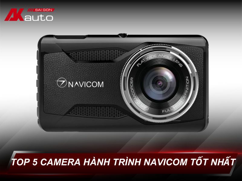 Top camera hành trình Navicom tốt nhất