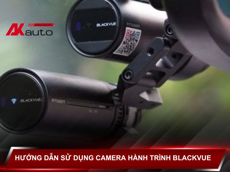 Hướng dẫn sử dụng camera hành trình Blackvue