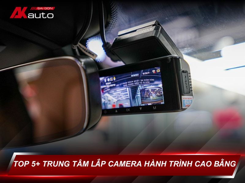 Trung tâm lắp camera hành trình Cao Bằng