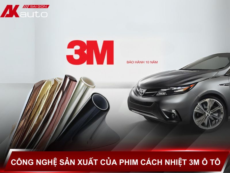 Công nghệ sản xuất của phim cách nhiệt 3M ô tô