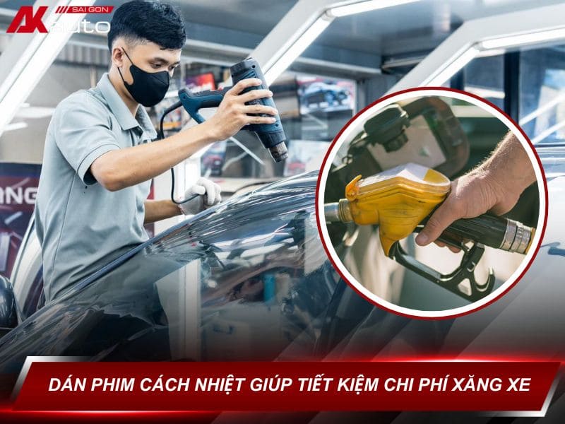 Giảm Thiểu Chi Phí Xăng Xe Nhờ Phim Cách Nhiệt Ô Tô