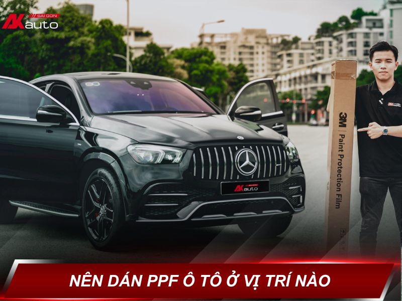 Nên dán ppf ô tô ở những vị trí nào? Địa chỉ dán ppf ô tô ở đâu uy tín?