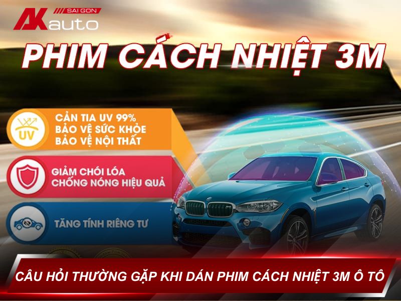 Câu hỏi thường gặp khi dán phim cách nhiệt 3M ô tô