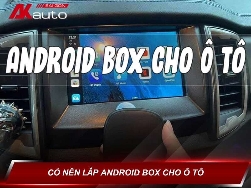 Có nên lắp Android box cho ô tô