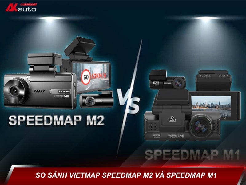 So sánh camera hành trình Vietmap SpeedMap M2 và SpeedMap M1