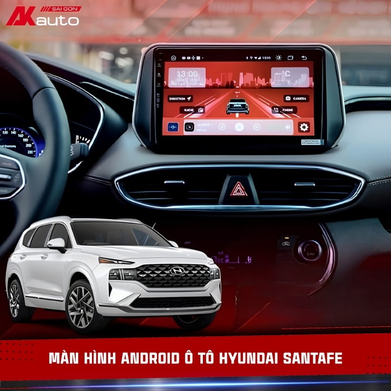 Màn hình Android ô tô Hyundai SantaFe chính hãng