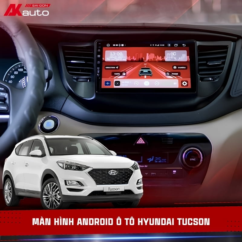 Màn hình Android ô tô Hyundai Tucson chính hãng