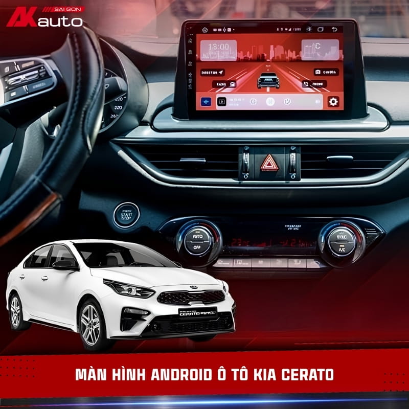 Màn hình Android ô tô KIA Cerato chính hãng