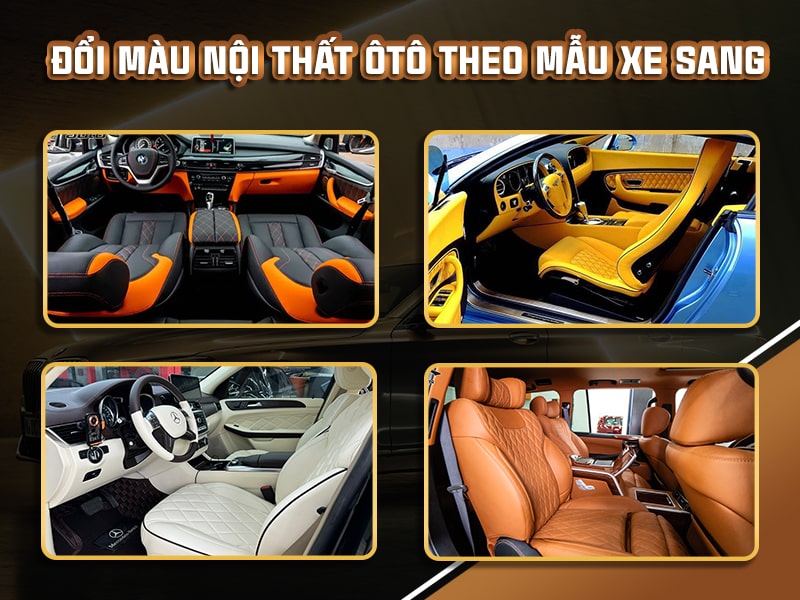 Đổi màu nội thất theo xe sang tạo sự mới mẻ