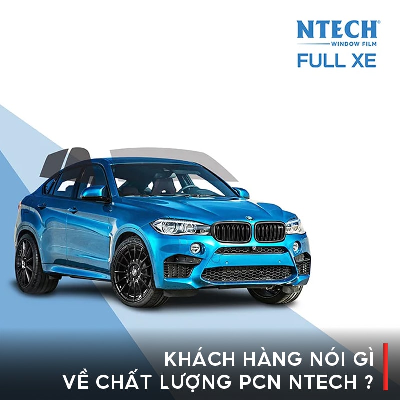 Khách hàng nói gì về chất lượng phim cách nhiệt Ntech