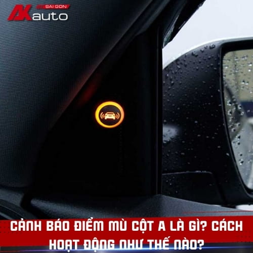 Cảnh Báo Điểm Mù Cột A