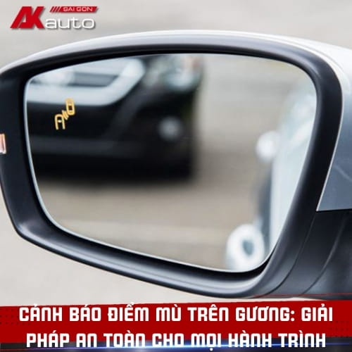 Cảnh Báo Điểm Mù Trên Gương