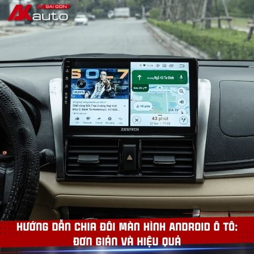 Hướng dẫn chia đôi màn hình android ô tô