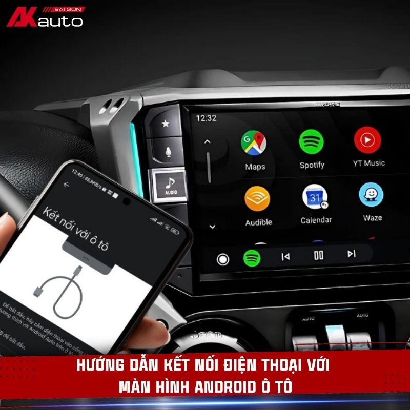 Hướng dẫn kết nối điện thoại với màn hình ô tô