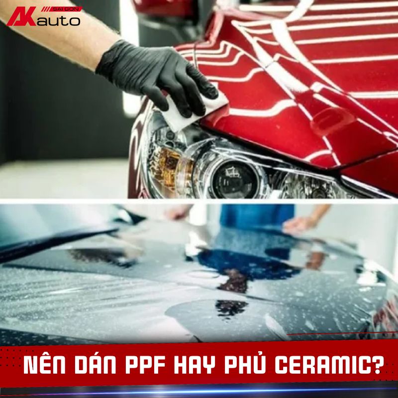 Nên Dán PPF Hay Phủ Ceramic Cho Ô Tô