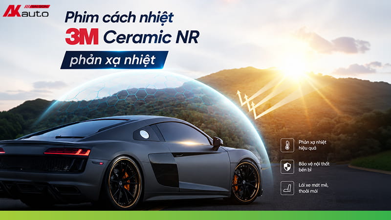 Phim cách nhiệt 3M Ceramic NR phản xạ nhiệt thế hệ mới