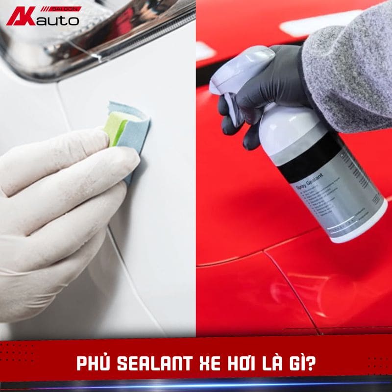 Phủ Sealant Xe Hơi
