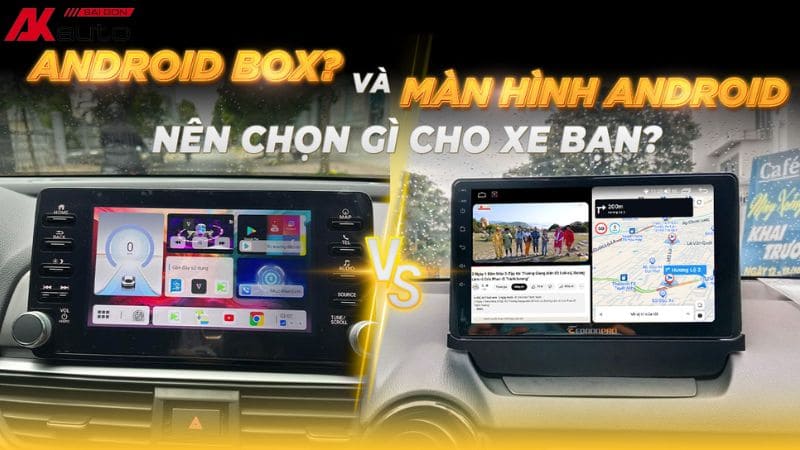 Android Box và màn hình Android mang lại trải nghiệm giải trí phong phú và tiện ích