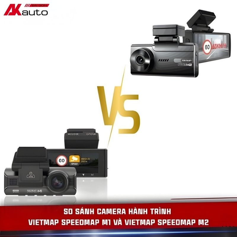 So sánh camera hành trình Vietmap Speedmap M2 và Speedmap M1 chi tiết