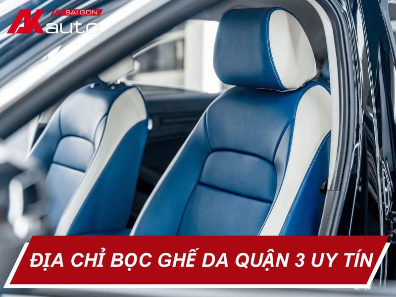 Địa Chỉ Bọc Ghế Da Quận 3