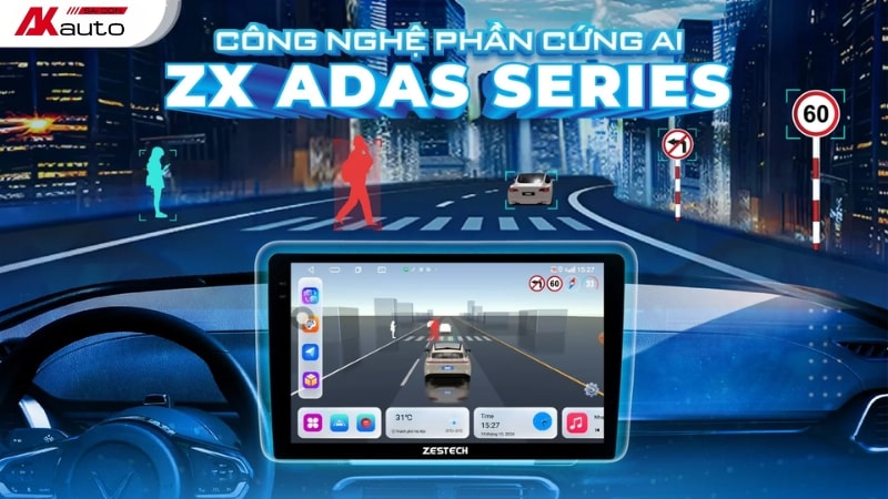 Màn hình Android Zestech ZX ADAS+ phiên bản cao cấp