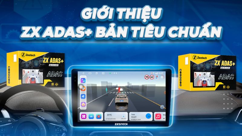 Màn hình Zestech ZX ADAS+ phiên bản tiêu chuẩn