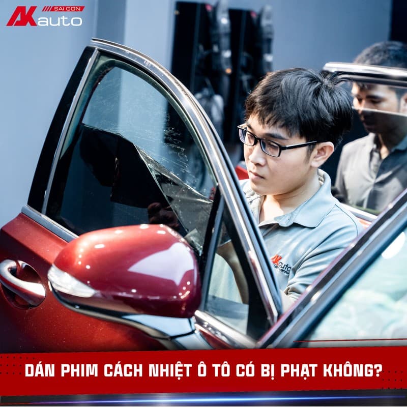 Dán phim cách nhiệt có bị phạt không