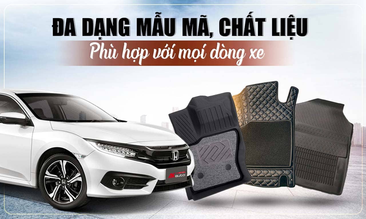 Thảm sàn xe ô tô đa dạng mẫu mã chất liệu
