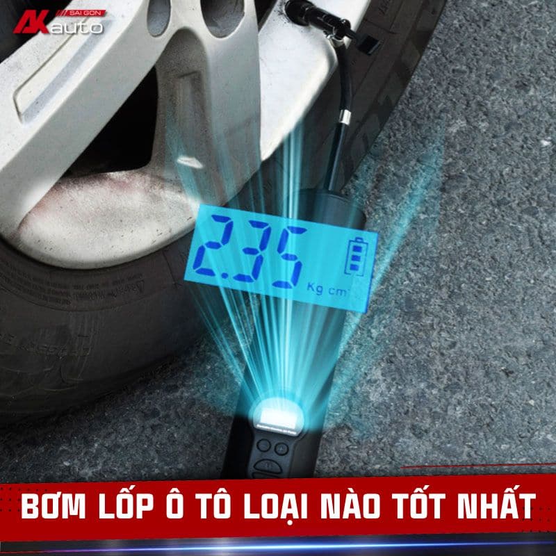 Bơm lốp ô tô loại nào tốt nhất
